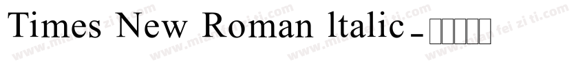 Times New Roman ltalic字体转换